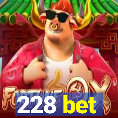 228 bet